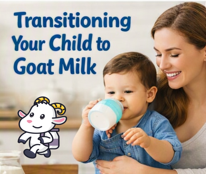 Switching, Transitioning Your Toddler from Cow Milk to Goat Milk